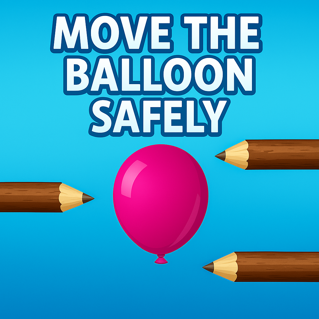 Move The Balloon Safely